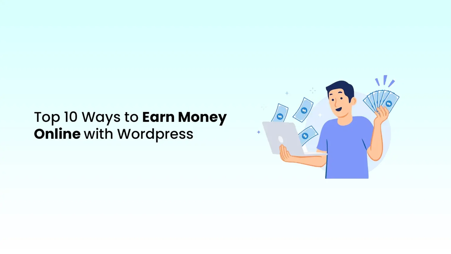 Top 10 Ways to Earn Money Online with WordPress