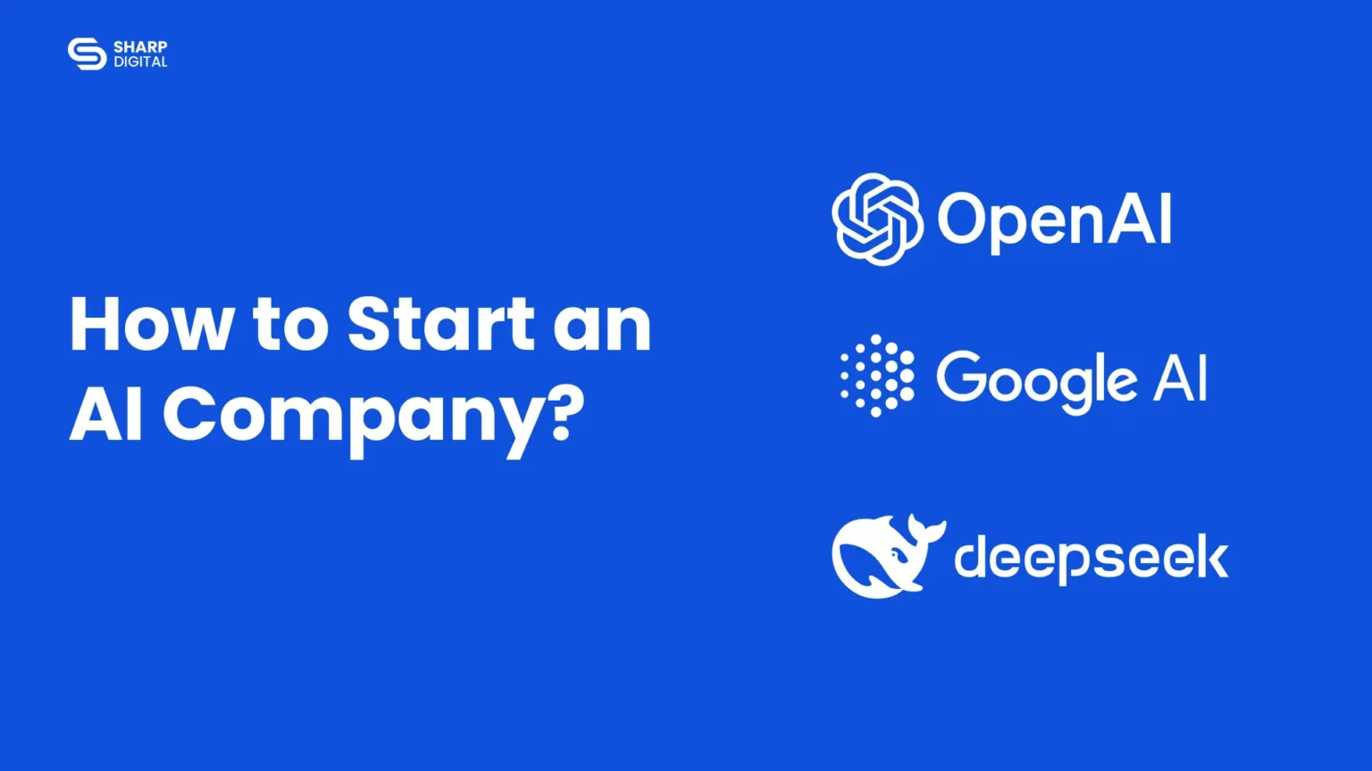 How to Start an AI Company in 2025: Simple Technique