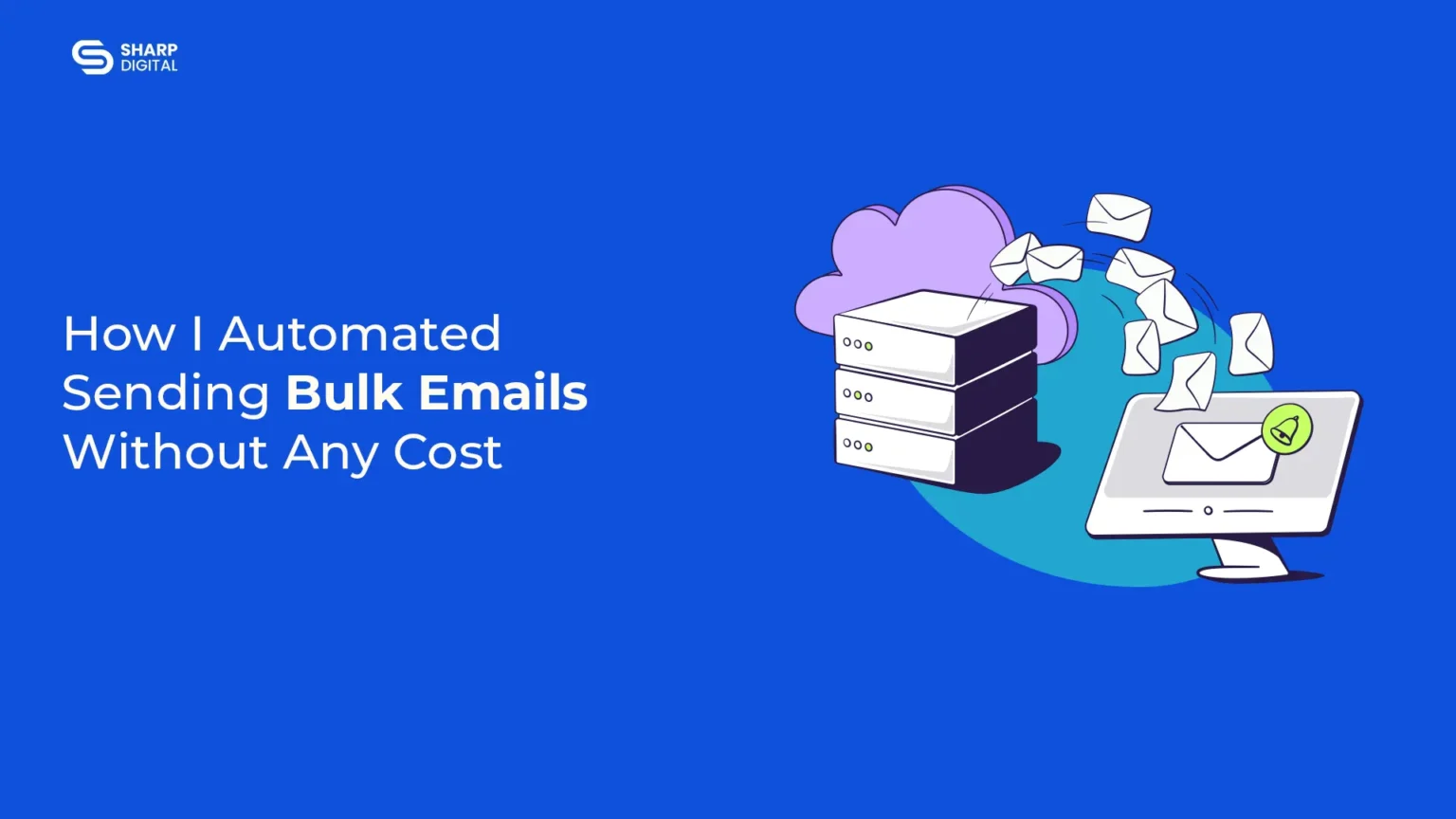 Sending Bulk Emails Using Simple Code: A Complete Developer's Guide